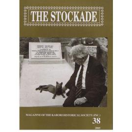 The Stockade, 38, 2005 - Magazine of the Karori Historical Society (Inc)