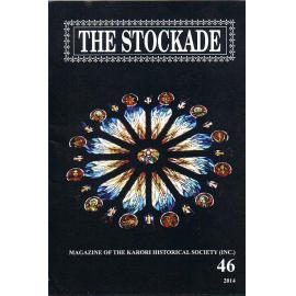 The Stockade, 46, 2014 - Magazine of the Karori Historical Society (Inc)