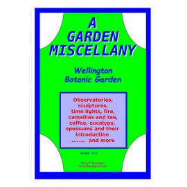 A Garden Miscellany. Wellington Botanic Garden