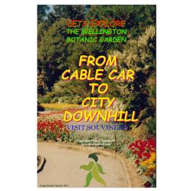 Let's Explore the Wellington Botanic Garden: From Cable Car to City