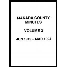 Minutes of the Makara County Council, Volume 3, June 1919 - March 1924