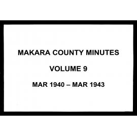 Minutes of the Makara County Council, Volume 9, March 1940 - March 1943