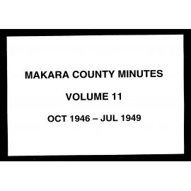 Minutes of the Makara County Council, Volume 11, October 1946 - July 1949