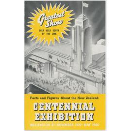 Facts and Figures About the New Zealand Centennial Exhibition