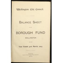 Wellington City Council, Balance Sheet of the Borough Fund, Wellington, for the year ended 31st March 1903