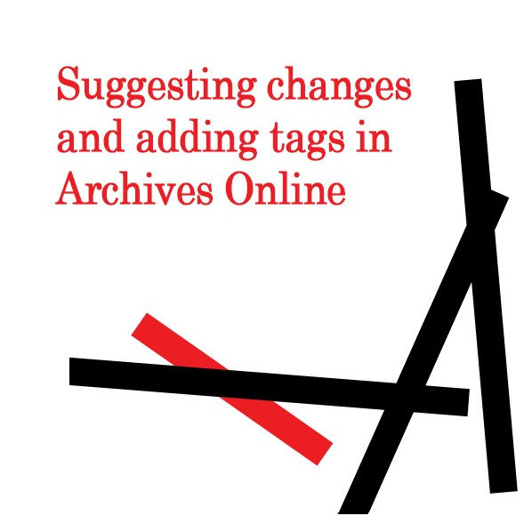 Suggesting changes and adding tags in Archives online